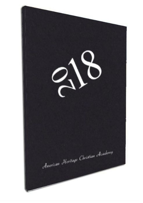 American Heritage Christian Academy 2018 Yearbook