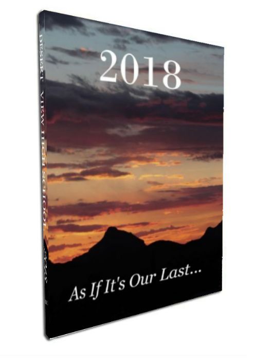 Desert View High School 2018 Yearbook
