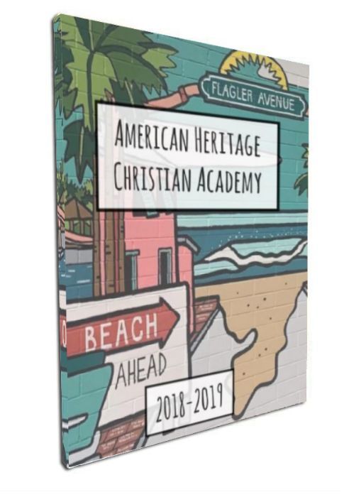American Heritage Christian Academy 2019 Yearbook