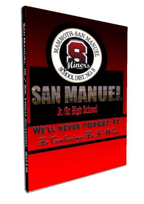 San Manuel Jr - Sr High School 2019 Yearbook