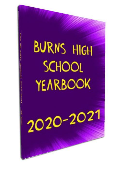 Burns High School 2021 Yearbook