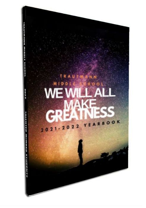 Trautmann Middle 2022 Yearbook