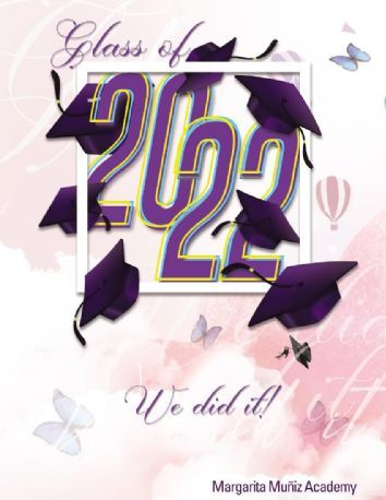 Margarita Muniz Academy 2022 Yearbook
